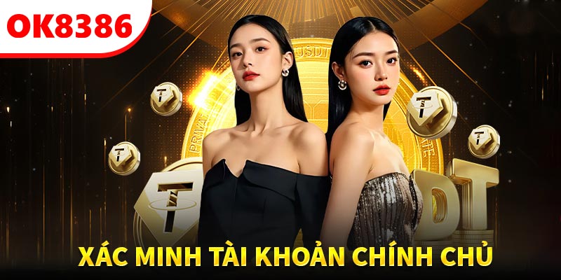 Xác minh tài khoản chính chủ